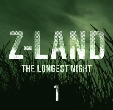 Z-LAND Chapter 1 "The Longest Night" Part 1