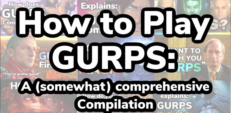 How to play gurps a somewhat comprehensive compilation engarde pasaulis