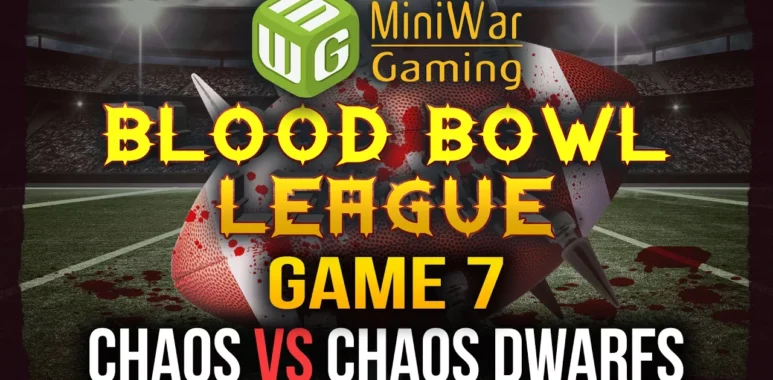 Blood bowl league season 2 game 10 chaos dwarfs vs humans engarde pasaulis
